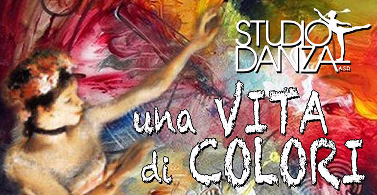 L’Asd Studio Danza presenta “Una vita a colori”