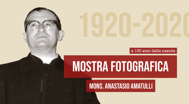 Dal 10 febbraio una mostra ricorda Mons. Anastasio Amatulli